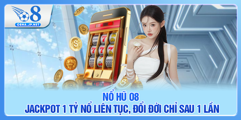 Nổ Hũ O8